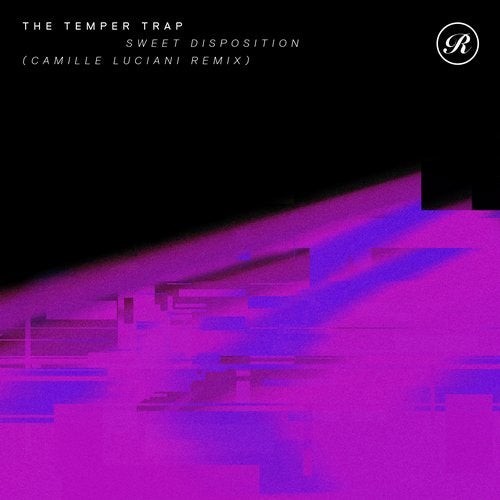 The Temper Trap - Sweet Disposition (Camille Luciani Dub)