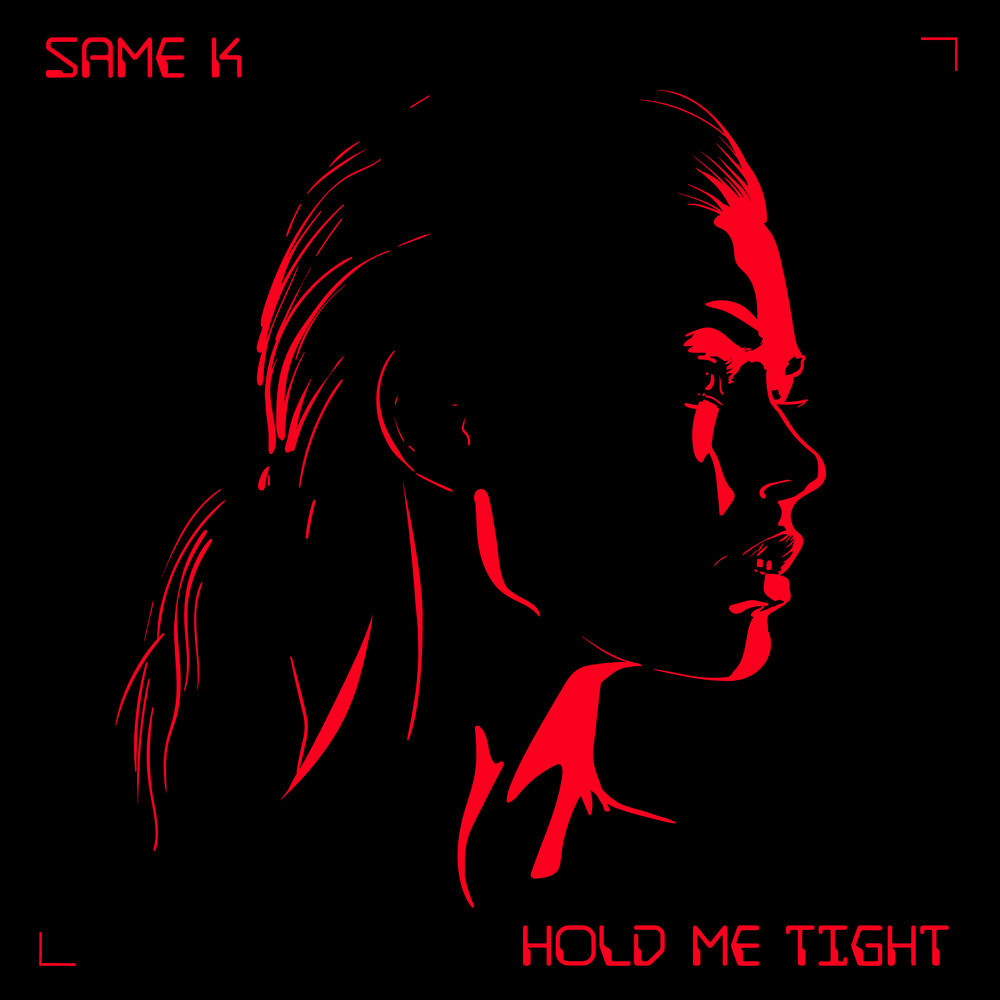 Same K - Hold Me Tight (Original Mix)