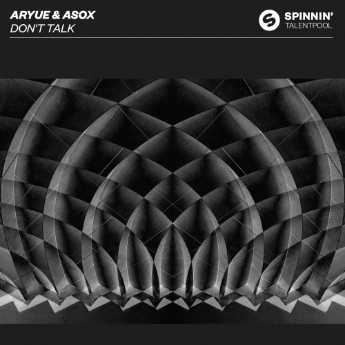 Aryue & Asox - Don't Talk (Extended Mix)