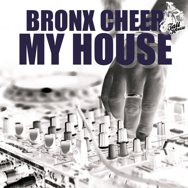 Bronx Cheer - My House (Vacuii Club Remix)