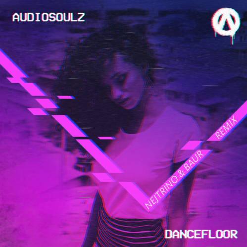 Audiosoulz - Dancefloor (Nejtrino & Baur Extended Remix)