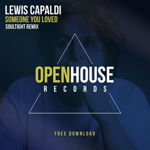 Lewis Capaldi - Someone You Loved (Soultight Remix)