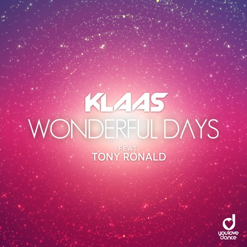 Klaas & Tony Ronald - Wonderful Days (Extended Mix)