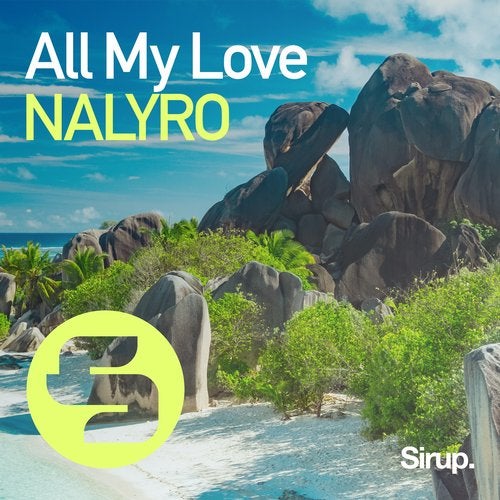 NALYRO - All My Love (Original Club Mix)