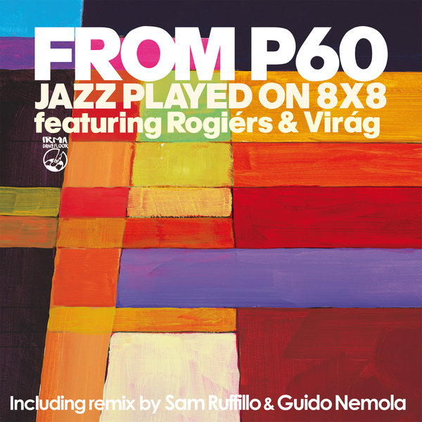 From P60, Rogiers - Get Free (Sam Ruffillo Remix)