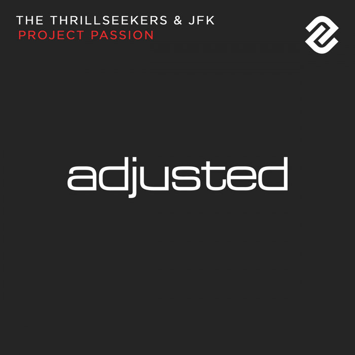 The Thrillseekers & JFK - Project Passion (Extended Mix)