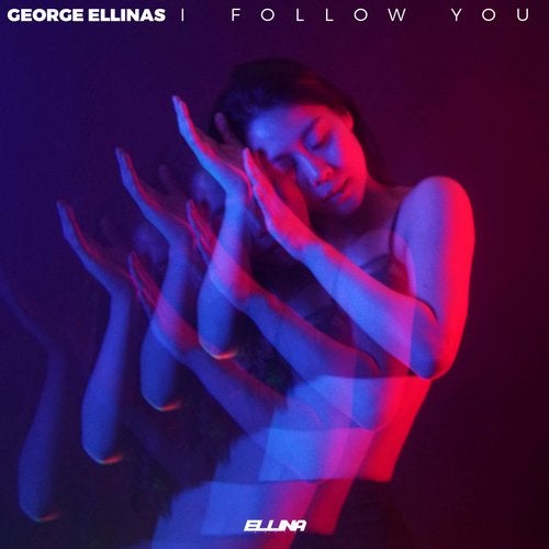 George Ellinas - I Follow You (Original Mix)