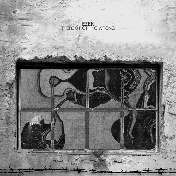 EZEK - There's Nothing Wrong (Original Mix)