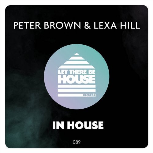 Peter Brown, Lexa Hill - In House (Original Mix)