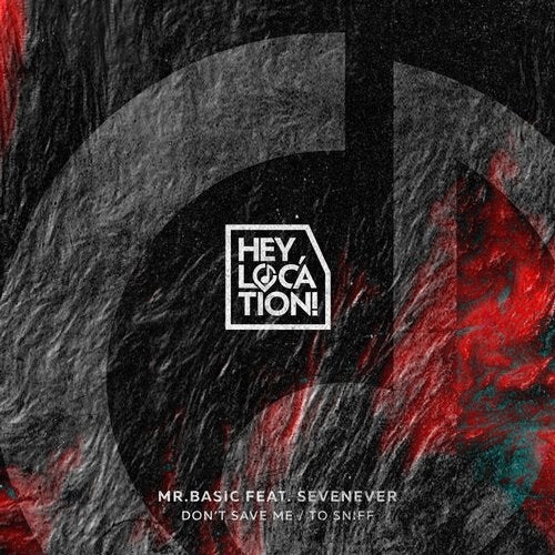 SevenEver, Mr. Basic - To Sniff (Original Mix)