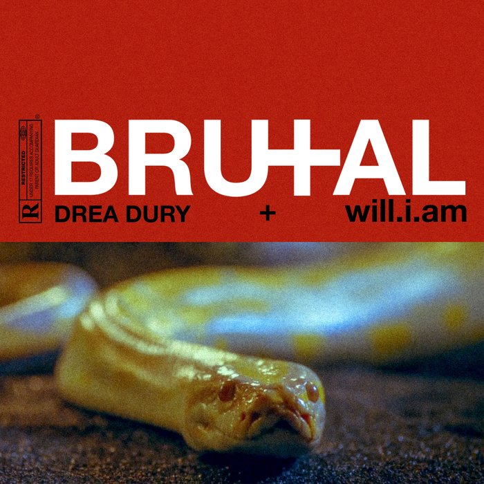 Drea Dury, Will.I.Am - Brutal