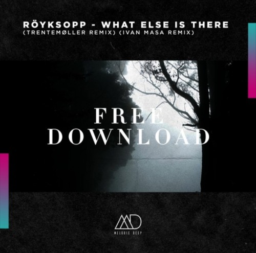 Röyksopp - What Else Is There (Trentemøller Remix) (Ivan Masa Remix)