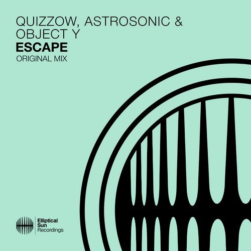 Quizzow, Astrosonic & Object Y - Escape (Extended Mix)