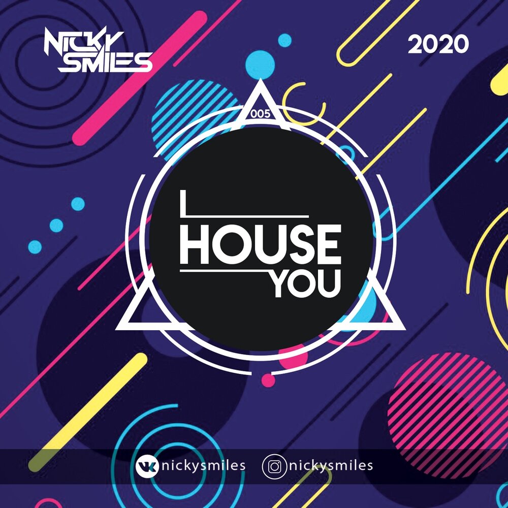 Nicky Smiles - I House You 5