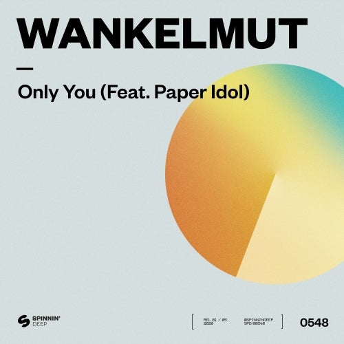 Wankelmut feat. Paper Idol - Only You (Extended Mix)