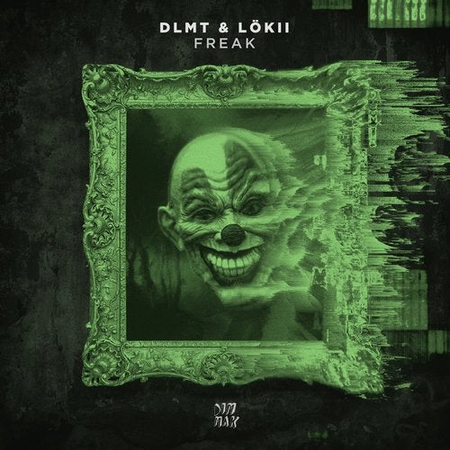 DLMT & LöKii - Freak (Extended Mix)