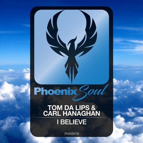 Tom Da Lips & Carl Hanaghan - I Believe (Original Mix)