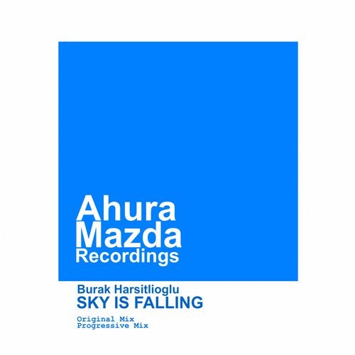 Burak Harsitlioglu - Sky Is Falling (Original Mix)
