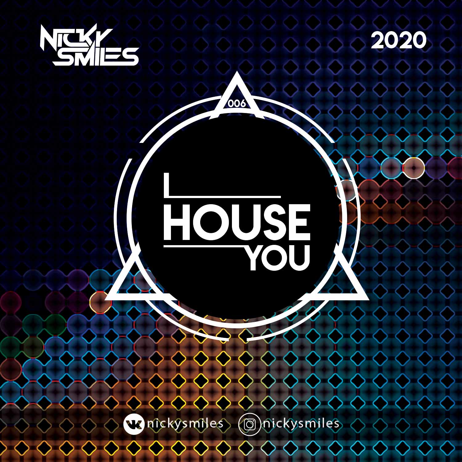 Nicky Smiles - I House You 6