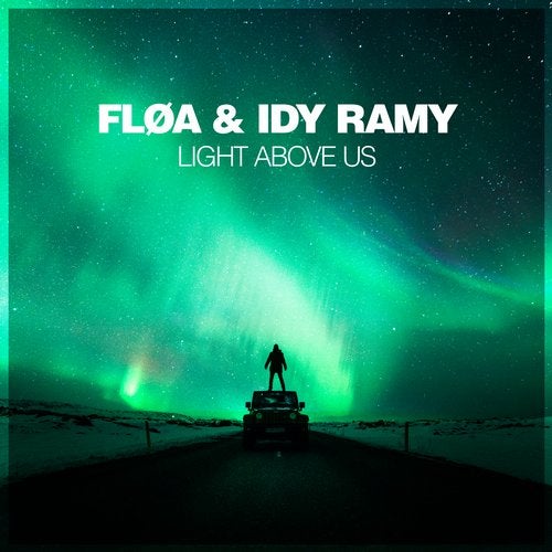 Idy Ramy, Fløa - Light Above Us (Extended Mix)