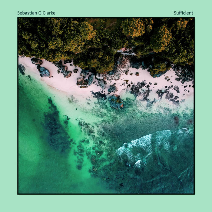 Sebastian G Clarke - Sufficient