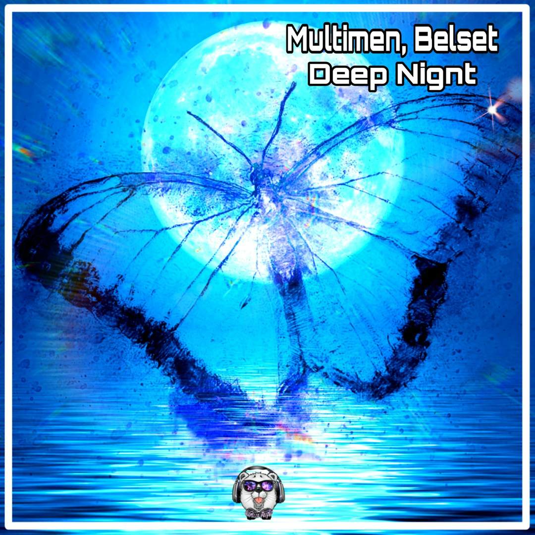 Multimen, Belset - Deep Night