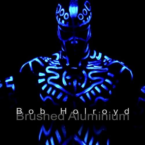 Bob Holroyd - Brushed Aluminium (Cassimm Remix)