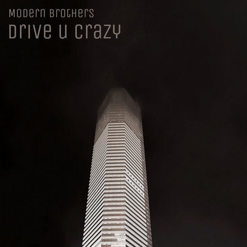 Modern Brothers - Drive U Crazy (Original Mix)