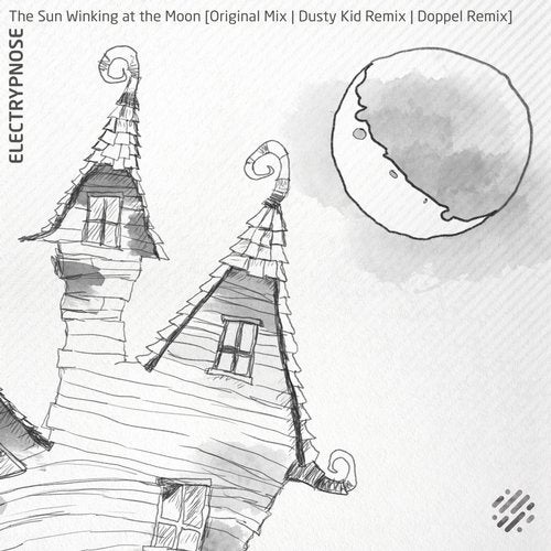 Electrypnose - The Sun Winking at the Moon (Doppel Remix)