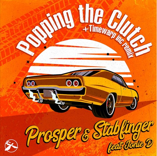 Prosper, Stabfinger, Jonie D - Popping The Clutch