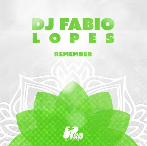 Dj Fabio Lopes - Remember