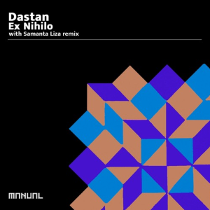 Dastan - Ex Nihilo (Original MIx)