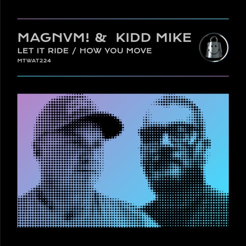 Magnvm!, Kidd Mike - Let It Ride (Original Mix)