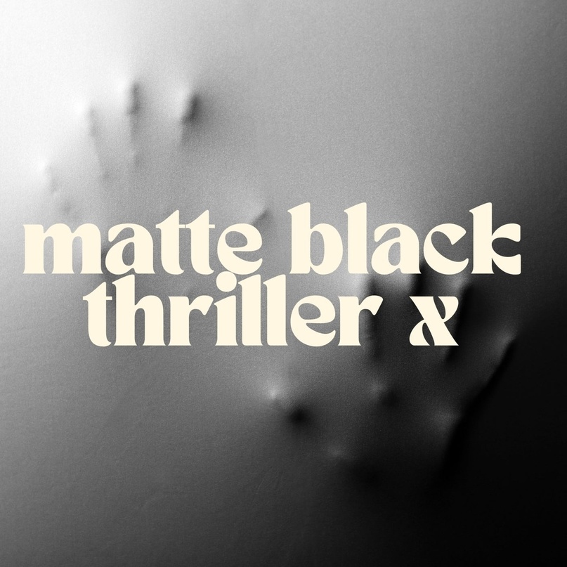 Matte Black - Thriller X (Original Mix)