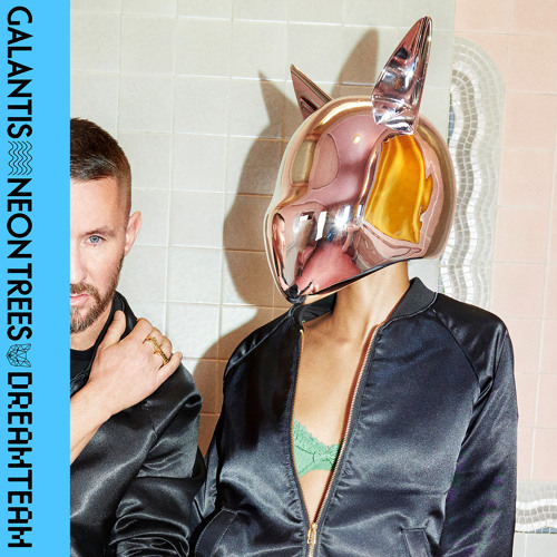 Galantis, Neon Trees - Dreamteam