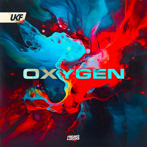 Freaks & Geeks - Oxygen (Original Mix)