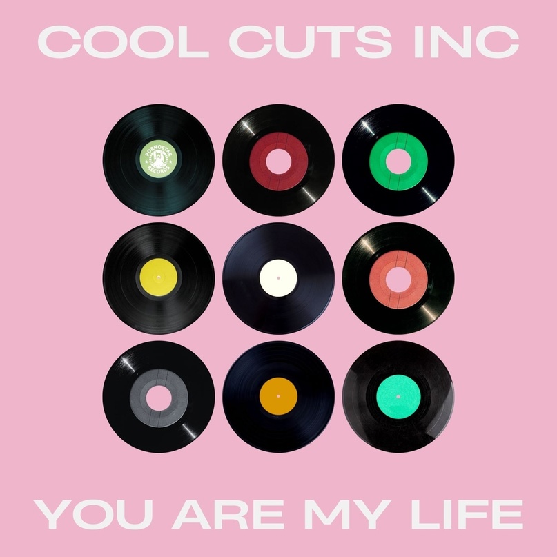 Cool Cuts Inc - You Are My Life (Original Mix)