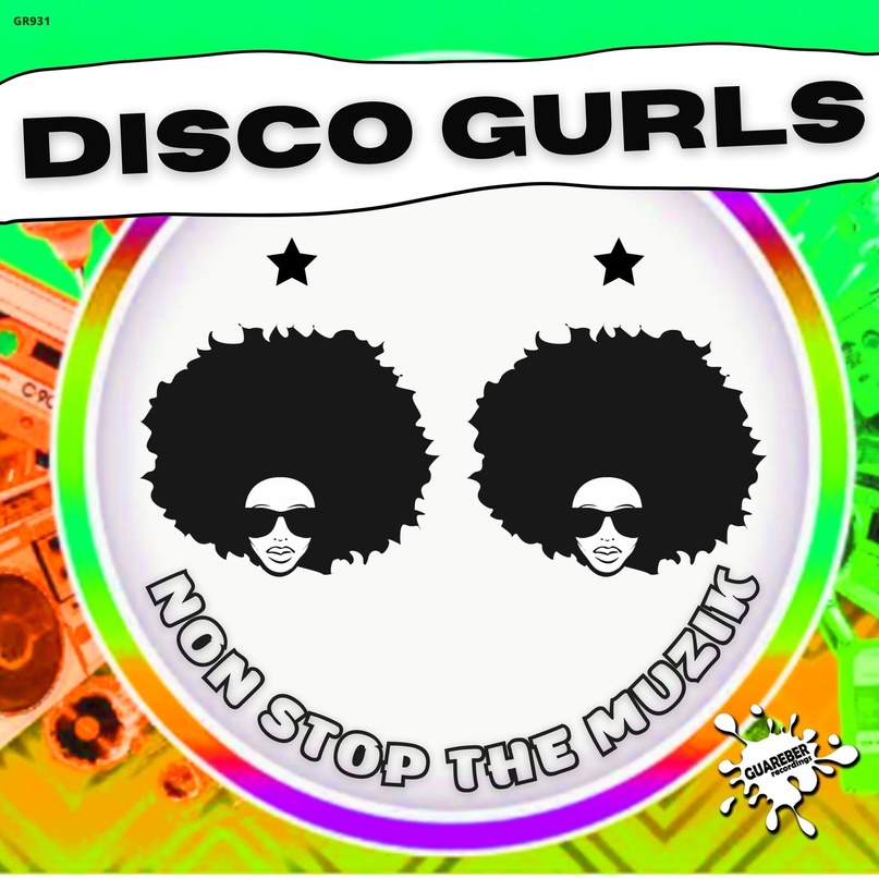 Disco Gurls - Non Stop The Muzik (Extended Mix)