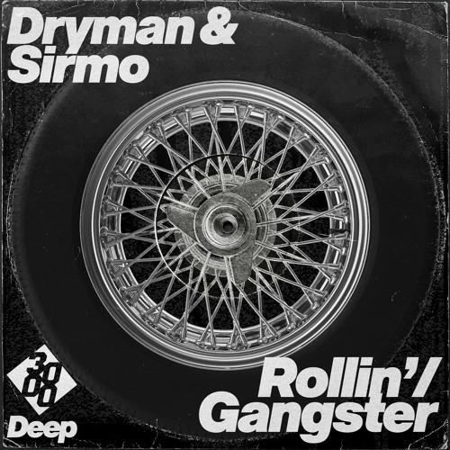 Dryman, Sirmo, 3000 Deep - Rollin'