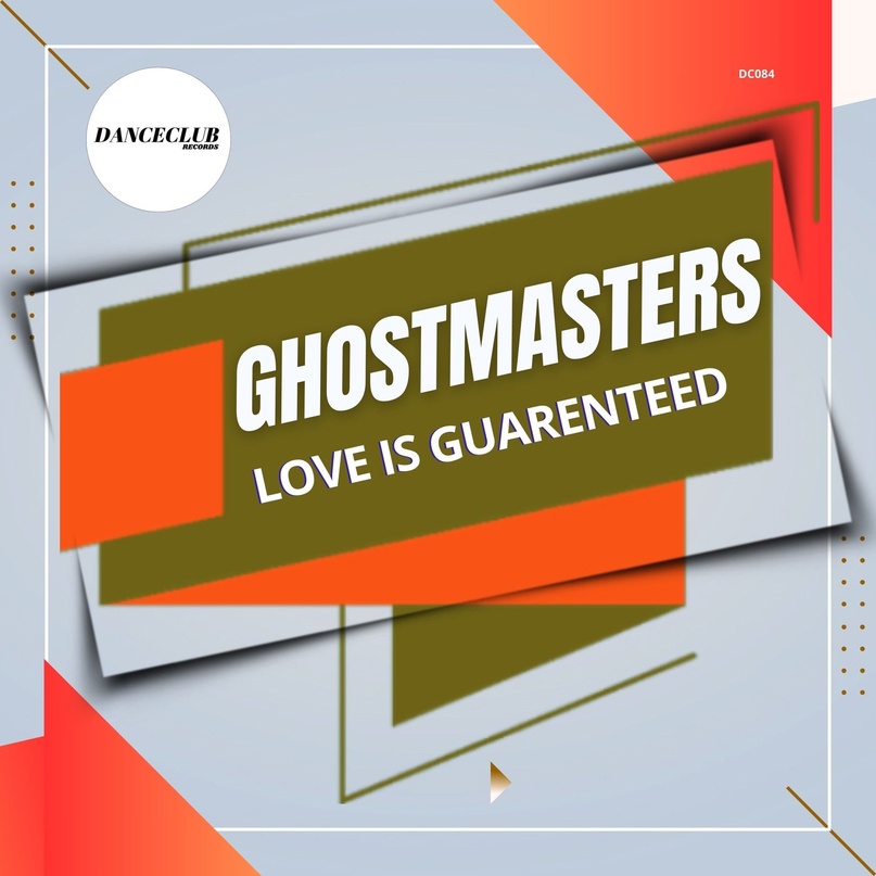 GhostMasters - Love Is Guarenteed (Extended Mix)