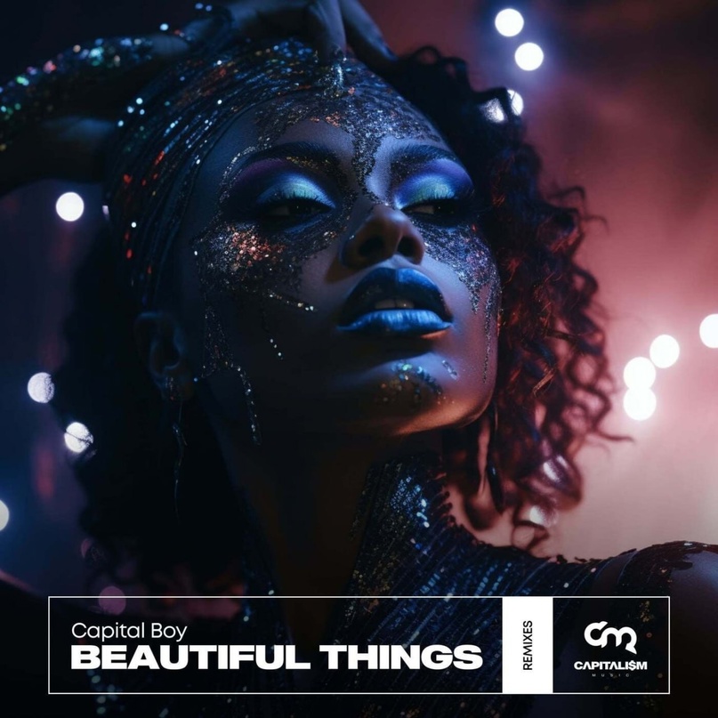 Capital Boy - Beautiful Things (No Hopes Remix)