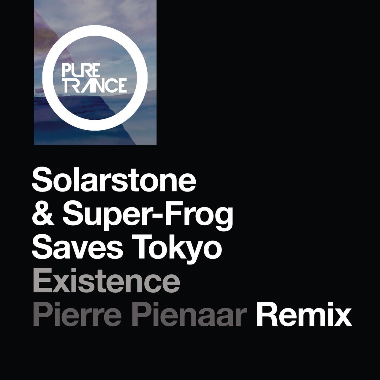 Solarstone & Super-Frog Saves Tokyo - Existence (Pierre Pienaar Extended Remix)