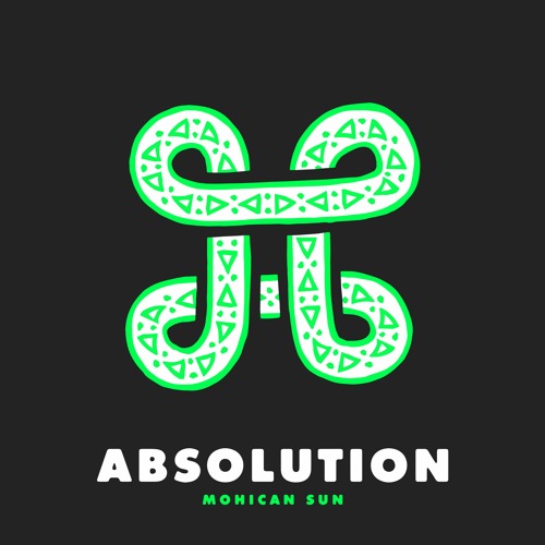 Mohican Sun - Absolution (Original Mix)