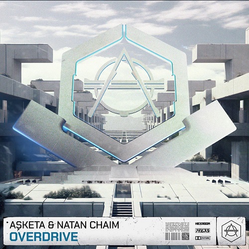 Asketa & Natan Chaim - Overdrive (Original Mix)