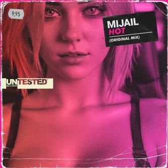 Mijail - Hot (Original Mix)