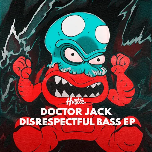 Doctor Jack - Disrespectful Bass (Original Mix)