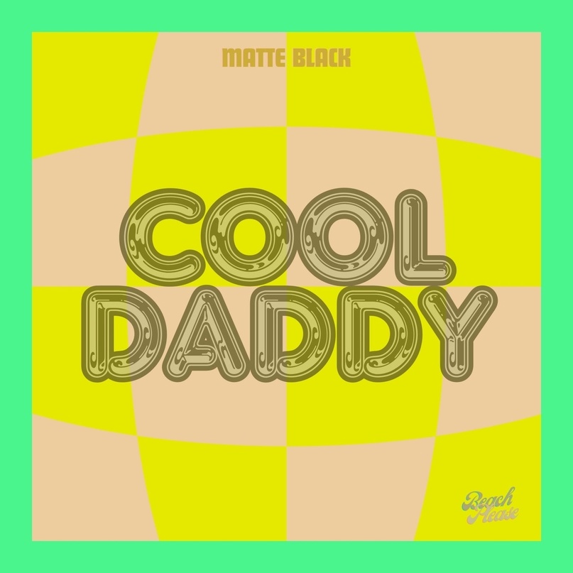 Matte Black - Cool Daddy (Original Mix)