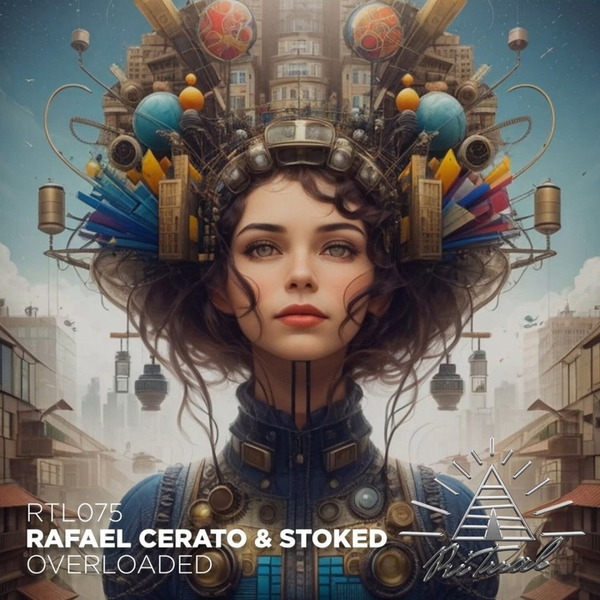 Rafael Cerato & Stoked - Overloaded (Original Mix)