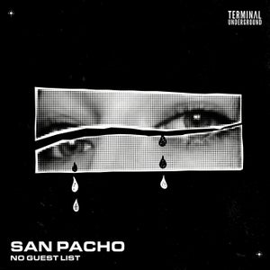 San Pacho - No Guest List (Original Mix)