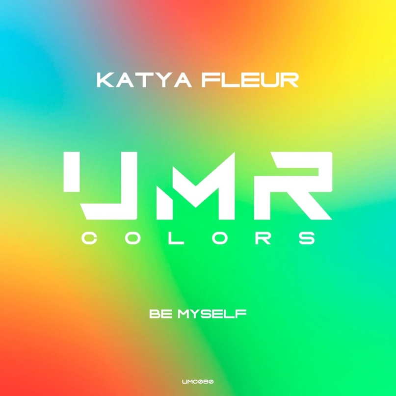 Katya Fleur - Be Myself